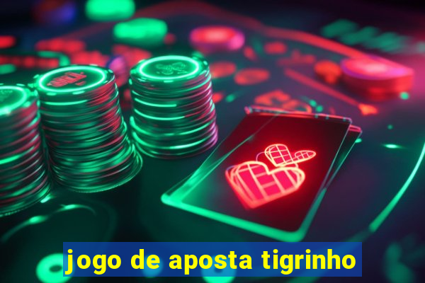 jogo de aposta tigrinho